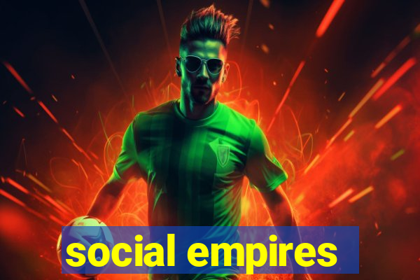 social empires